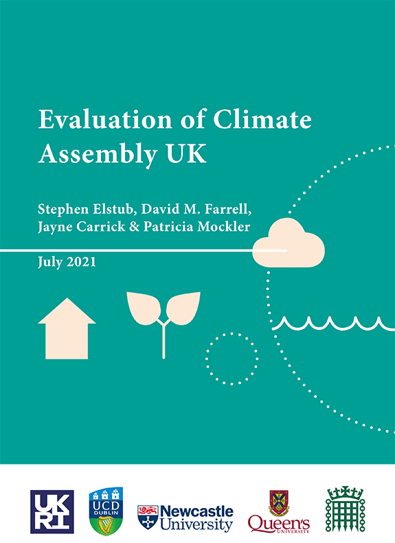 Evaluation of Climate Assembly UK was written by Stephen Elstub, David M. Farrell, Jayne Carrick and Patricia Mockler in July 2021.