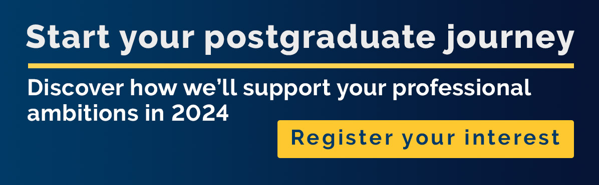 Start your postgraduate journey - Register your interest